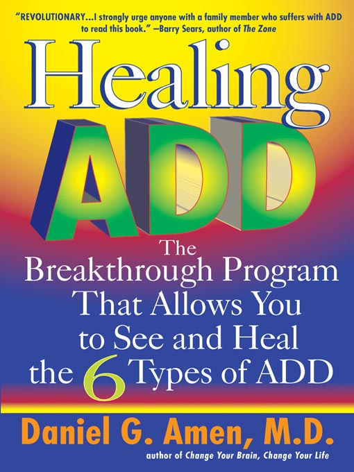 Title details for Healing ADD by Daniel G. Amen - Wait list